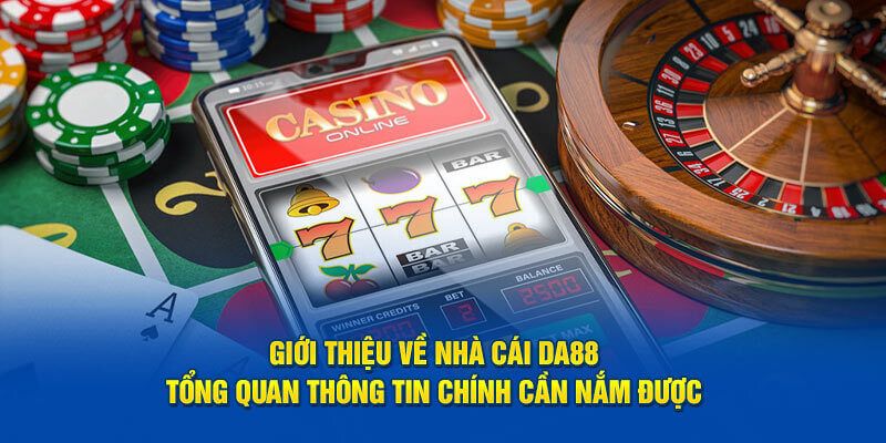 Giới thiệu tổng quan về trang DA88 đỉnh cao