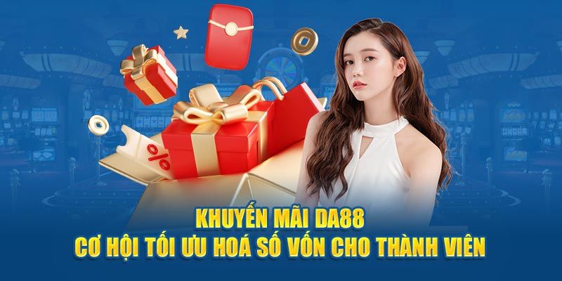 Khuyến mãi DA88 tặng 100% giá trị phiếu nạp đầu